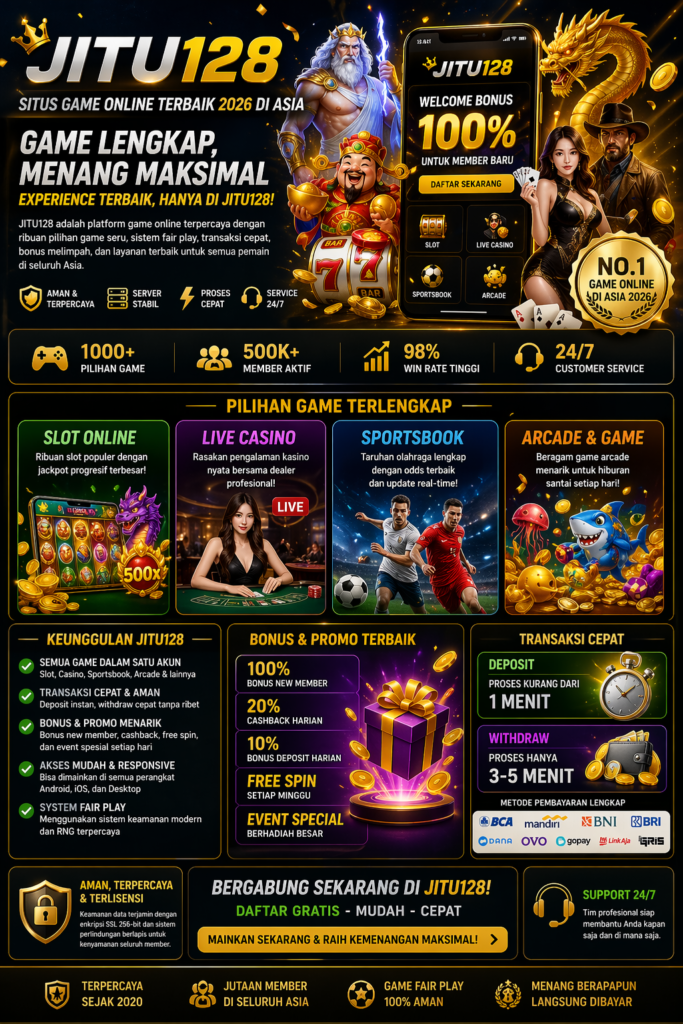 JITU128 Situs Game Online Terbaik 2026 di Asia: Review Lengkap & Keunggulan Platform